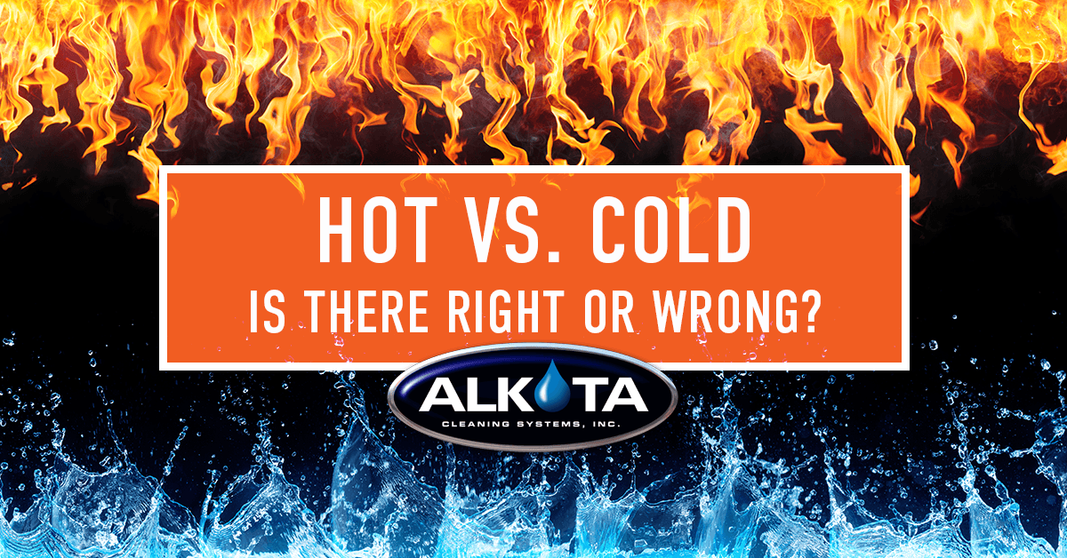 Hot vs Cold Is There a Right or Wrong — Alkota Engineering Analysis