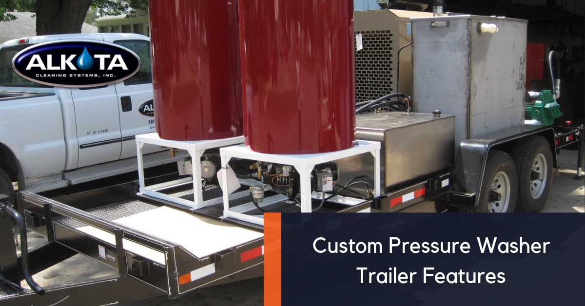 Custom Pressure Washer Trailer Features — Alkota Engineering Analysis